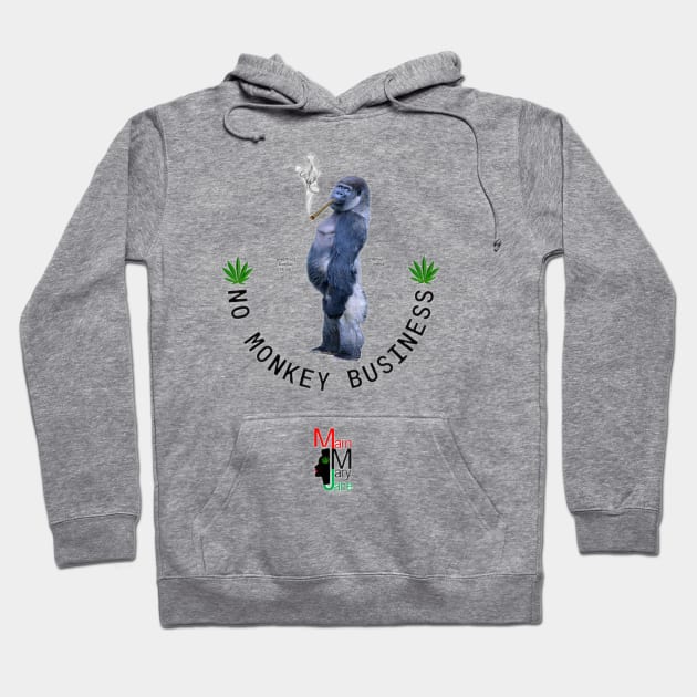 No Monkey Business Hoodie by Main Mary Jane Cannabis Collectibles